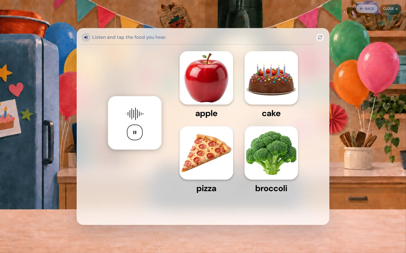 Listen and tap the food you hear: apple, cake, pizza, broccoli